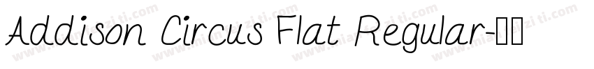 Addison Circus Flat Regular字体转换